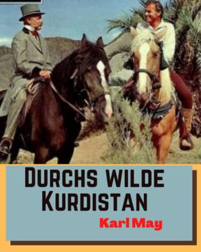 Durchs wilde Kurdistan (Illustriert)