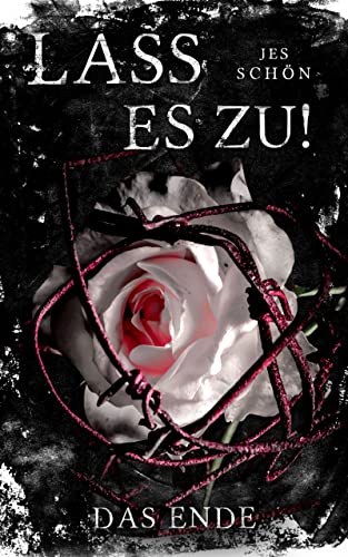 Lass es zu!: Das Ende (1)