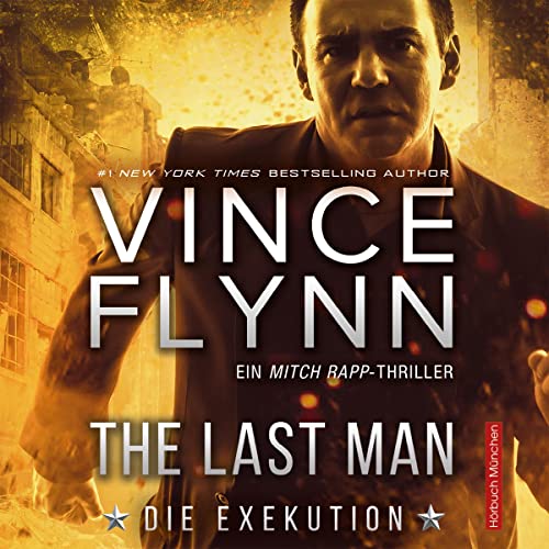 The Last Man: Die Exekution: Mitch Rapp 13