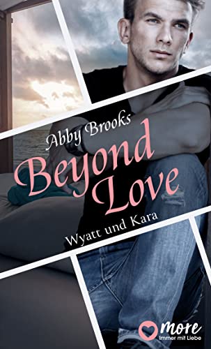 Beyond Love: Wyatt und Kara (Die Hutton Family 2)