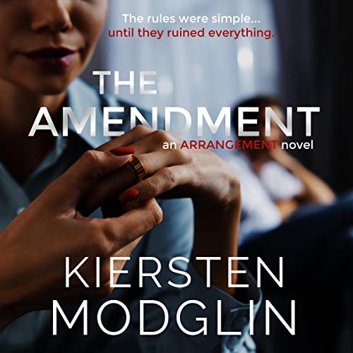 The Amendment: The Arrangement, Book 2