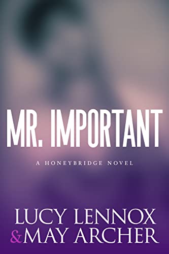 Mr. Important (Honeybridge)