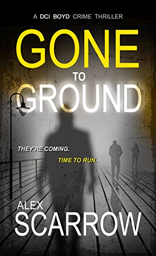 Gone to Ground (DCI BOYD CRIME SERIES Book 6)