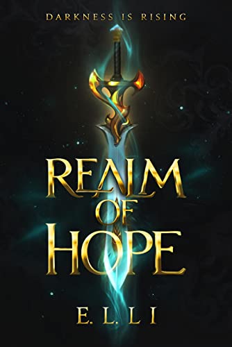 Realm of Hope: A Video Game-Inspired Fantasy Epic (Realm of Hope Trilogy Book 1)