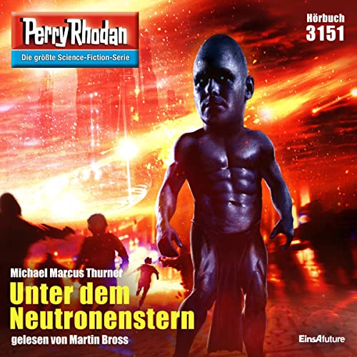 Unter dem Neutronenstern: Perry Rhodan 3151