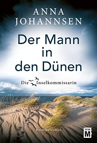 Der Mann in den Dünen (Die Inselkommissarin 9)