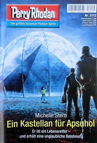 Perry Rhodan: Ein Kastellan für Apsuhol (Nr. 3112)