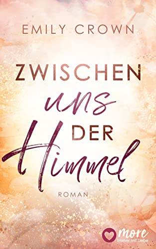 Zwischen uns der Himmel (Zwischen uns das Leben 2)