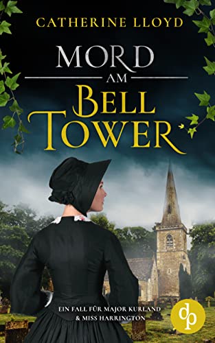 Mord am Bell Tower (Ein Fall für Major Kurland & Miss Harrington 4)