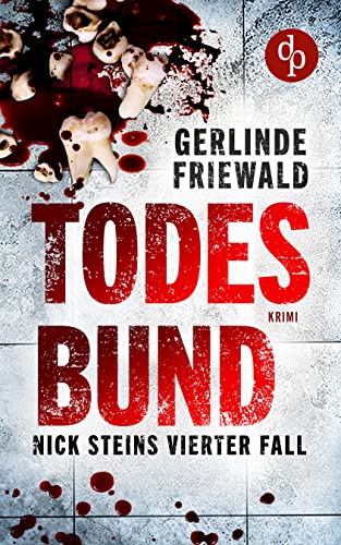 Todesbund (Nick-Stein-Reihe 4)