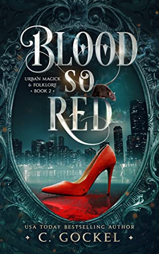 Blood So Red: Urban Magick & Folklore