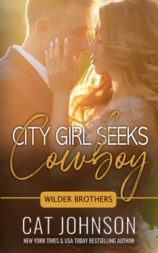 CITY GIRL SEEKS COWBOY (Wilder Brothers, Band 1)
