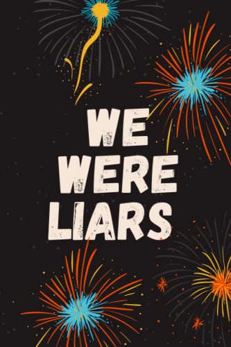 We Were Liars : Lined Notebook / Journal Gift , 120 Pages 6X9 ,Soft Cover ,Matte Finish