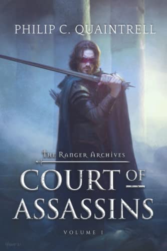 Court of Assassins: The Ranger Archives Volume 1