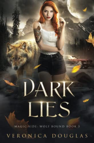 Dark Lies (Magic Side: Wolf Bound, Band 3)