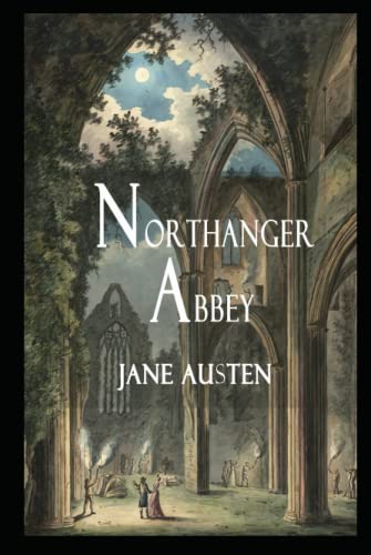 Kloster Northanger Roman Novel by Jane Austen Annotated