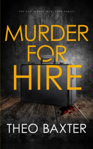 Murder For Hire: A Psychological Thriller With A Twist You Won’t See Coming