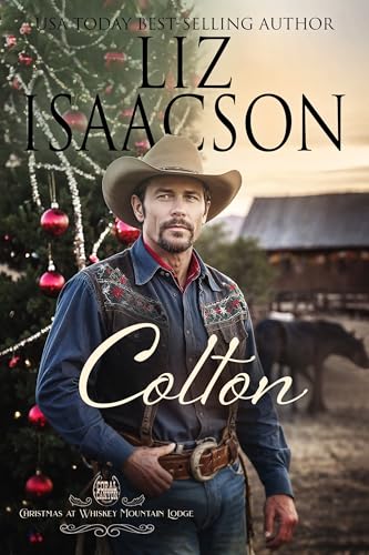 Colton: Ein Hammond Brothers-Liebesroman (Weihnachten in der Whiskey Mountain-Berghütte)