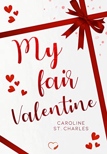 My fair Valentine: Liebesroman