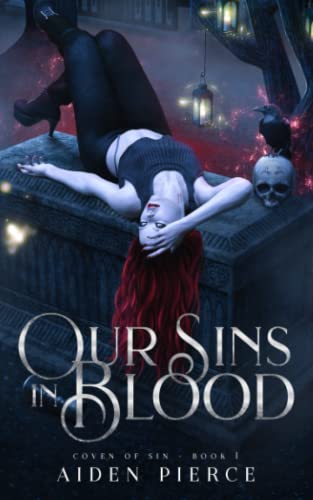 Our Sins in Blood: A Dark Vampire Reverse Harem Romance (Coven of Sin, Band 1)