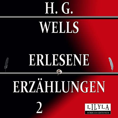 H. G. Wells - Erlesene Erzählungen 2