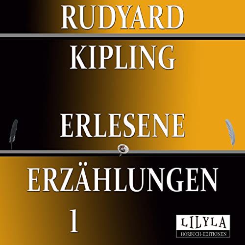 Rudyard Kipling - Erlesene Erzählungen 1