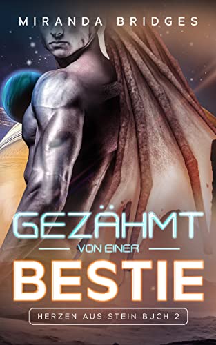 Gezähmt von einer Bestie (Herzen aus Stein 2)
