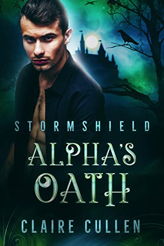 Alpha's Oath (Stormshield Book 2)