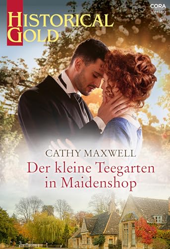 Der kleine Teegarten in Maidenshop (Historical Gold 376)
