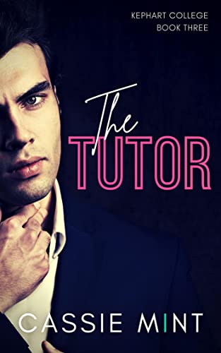 The Tutor (Kephart College Book 3)