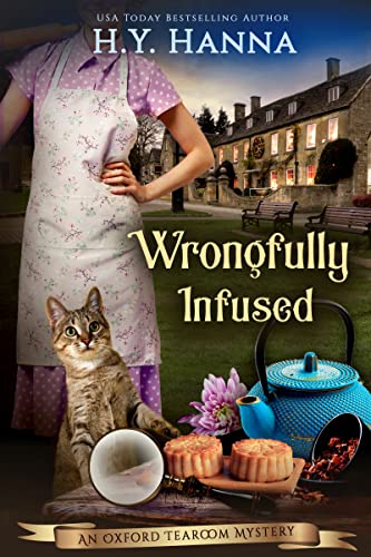 Wrongfully Infused (Oxford Tearoom Mysteries ~ Book 11): a British whodunit traditional mystery cozy crime set in an English village