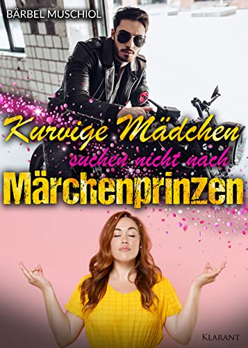 Kurvige Mädchen suchen nicht nach Märchenprinzen (Ghost Wheels Motorcycle Club 1)