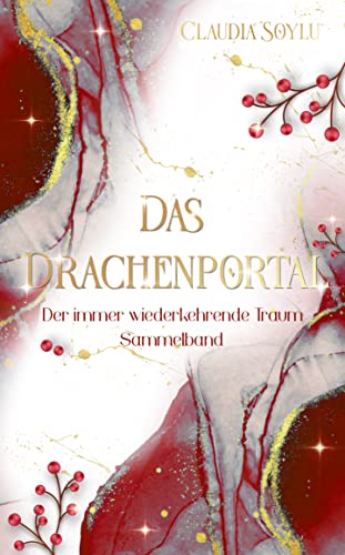 Das Drachenportal: Der immer wiederkehrende Traum (Sammelband)
