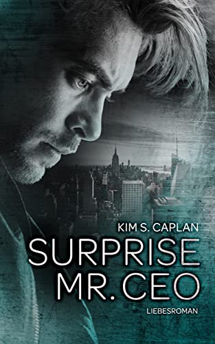 Surprise, Mr. CEO: Liebesroman