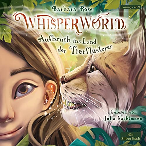 Aufbruch ins Land der Tierflüsterer: Whisperworld 1