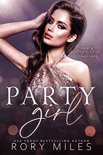 Party Girl: How a Naughty Omega Finds Love (Omega Love)