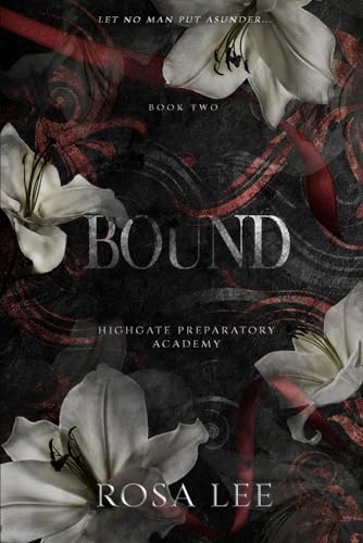 Bound: Highgate Preparatory Academy, Book 2