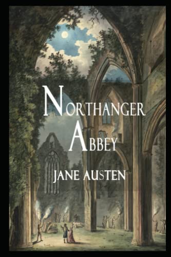 Kloster Northanger Roman Novel by Jane Austen Annotated