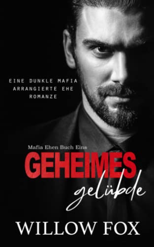 Geheimes Gelübde (Mafia Ehen, Band 1)