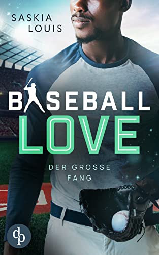 Der große Fang (Baseball Love 5)