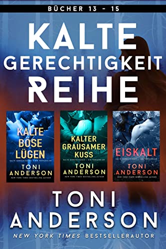 Kalte Gerechtigkeit Reihe Volume V: Thriller