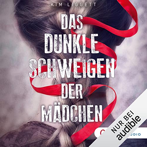 Das dunkle Schweigen der Mädchen