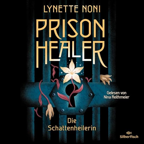 Die Schattenheilerin: Prison Healer 1