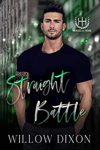Straight Battle (Heroes at Home Book 1)