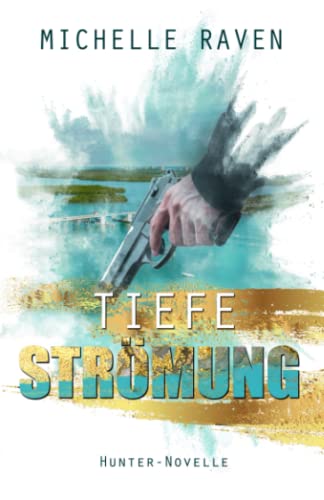 Tiefe Strömung: Hunter-Novelle