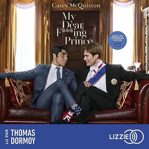 My Dear F***ing Prince [Version française]: Red, White & Royal Blue