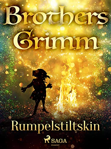Rumpelstiltskin (Grimm's Fairy Tales Book 55)