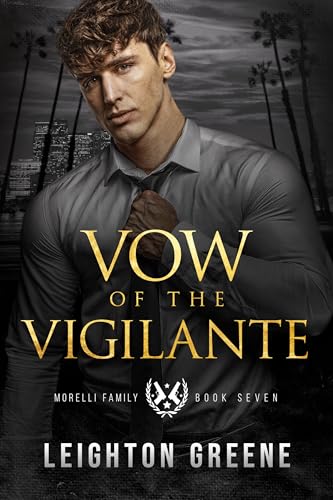 Vow of the Vigilante: A Morelli Family Story