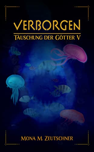 Verborgen (Täuschung der Götter 5)