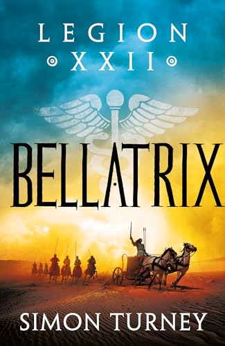 Bellatrix: the thrilling tale of a Roman legion at war in Ancient Egypt